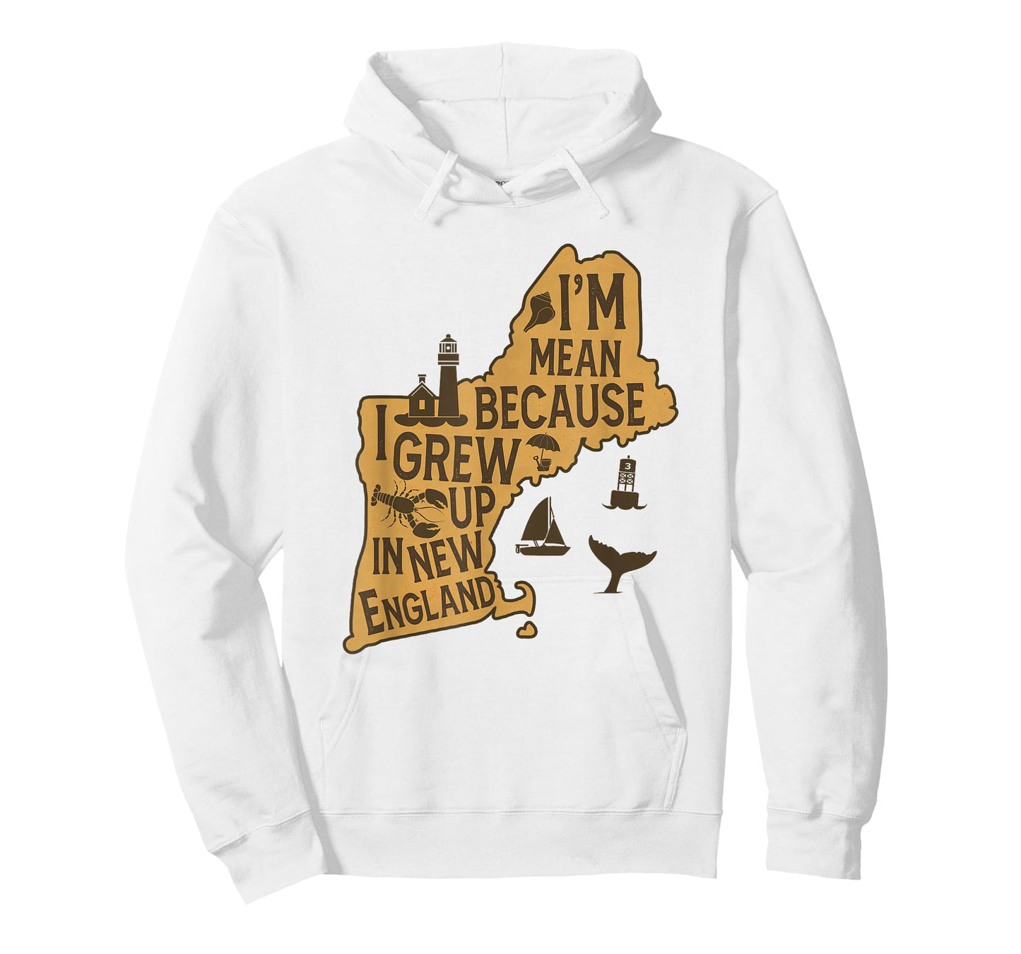 Sarcasm Humor I'm Mean Because I Grew Up In New England T-Shirt