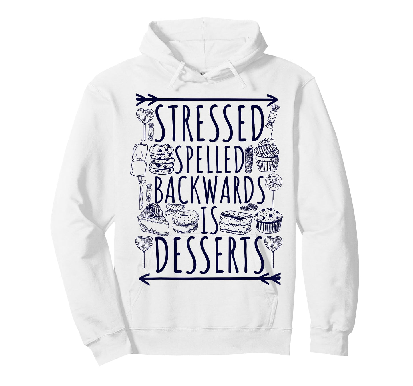 Stressed Spelled Backwards Is Desserts Just Sweets Love Sign T-Shirt