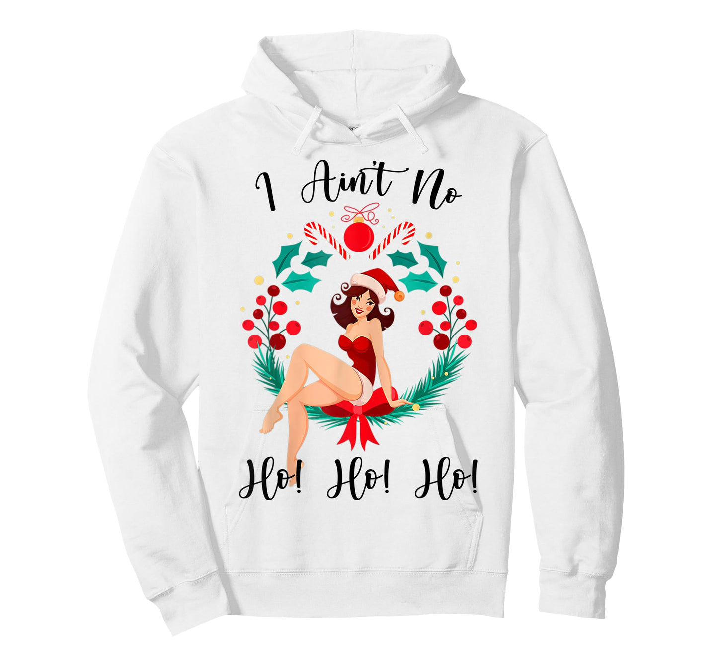 Funny Women's Christmas I Ain't no Ho Ho Ho T-Shirt