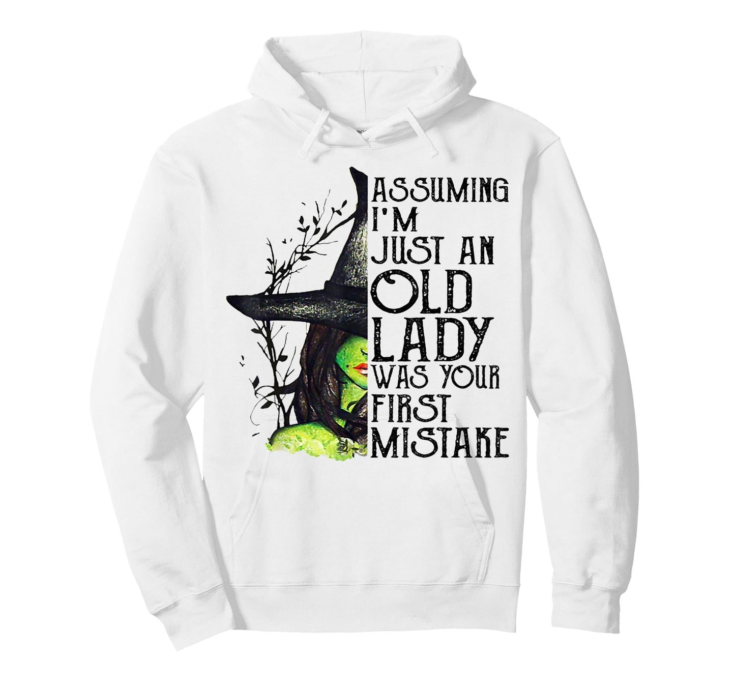 Assuming I'm Just An Old Lady Was Your First Mistake Witch T-Shirt