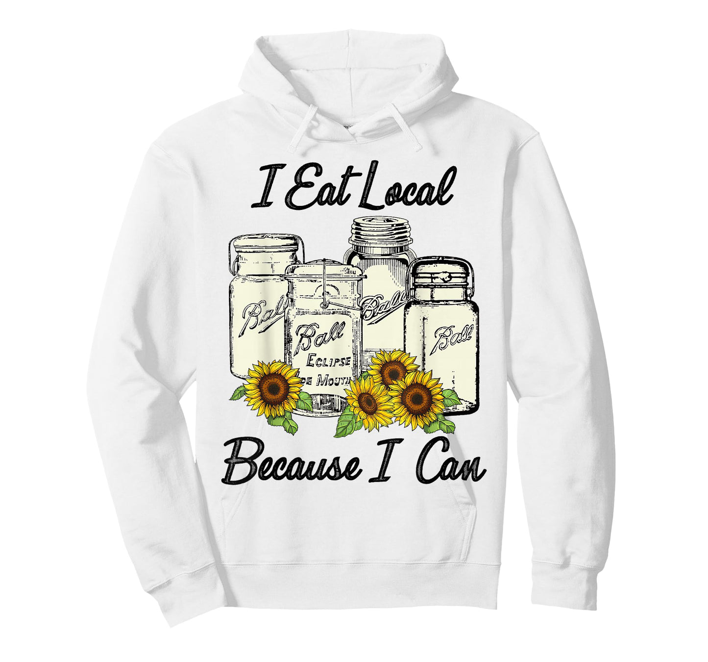 I Eat Local Because I Can Jars T-Shirt