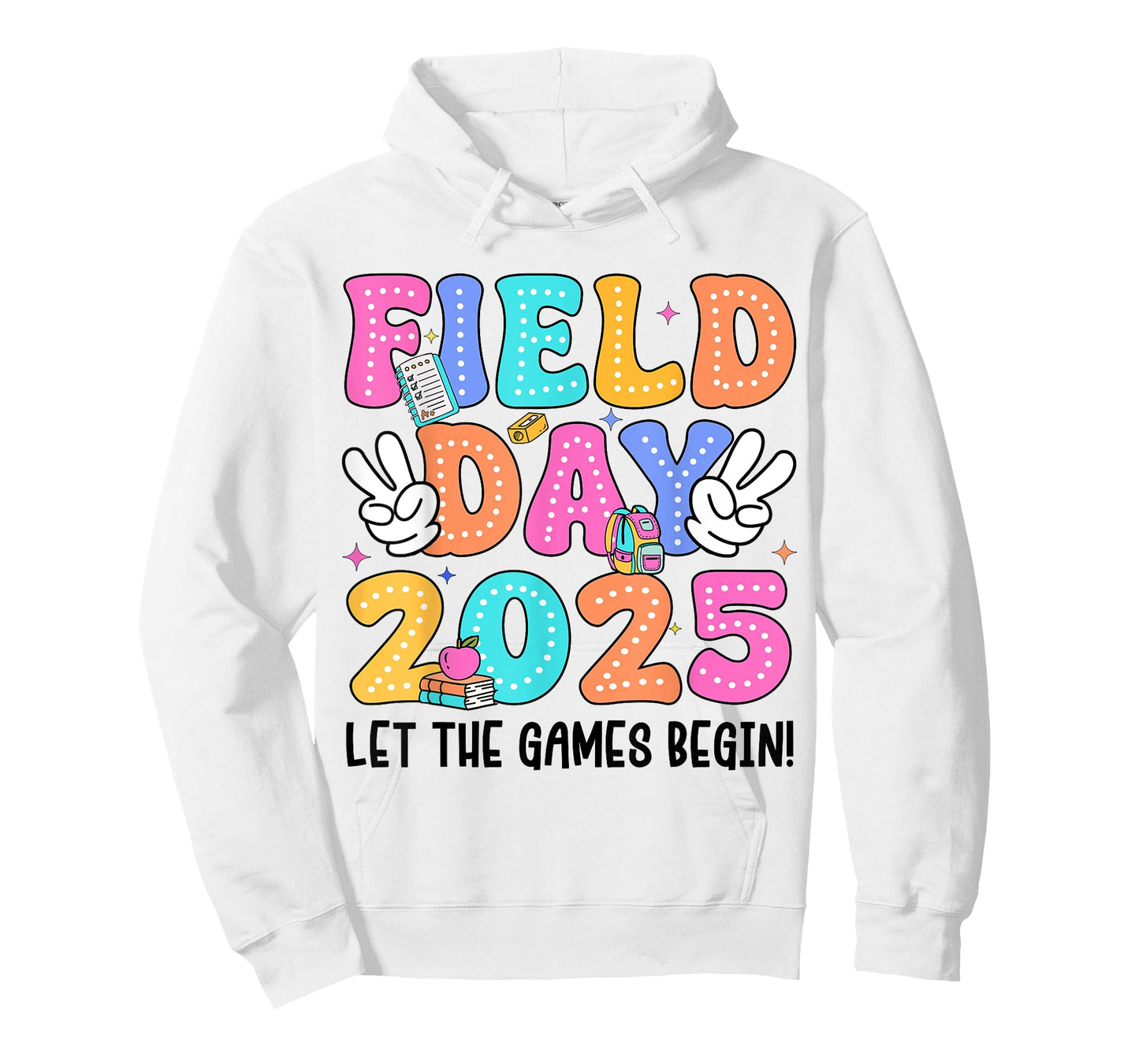 Field Day Let The Games Begin Teachers Kids Field Day 2025 T-Shirt