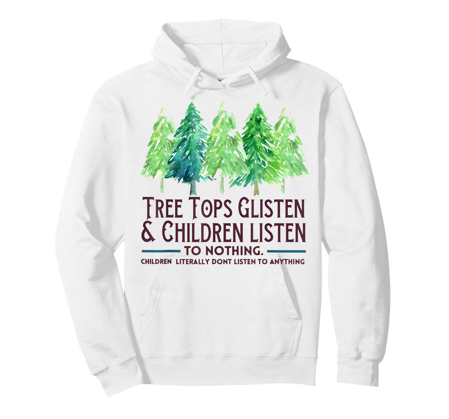 TreeTops Glisten And Children Listen To Nothing Christmas T-Shirt