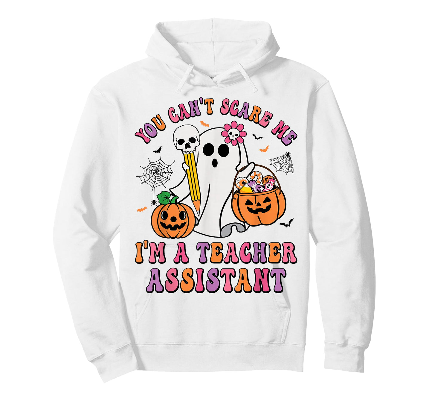 You Can't Scare Me I'm A School Teachers Assistant Halloween T-Shirt