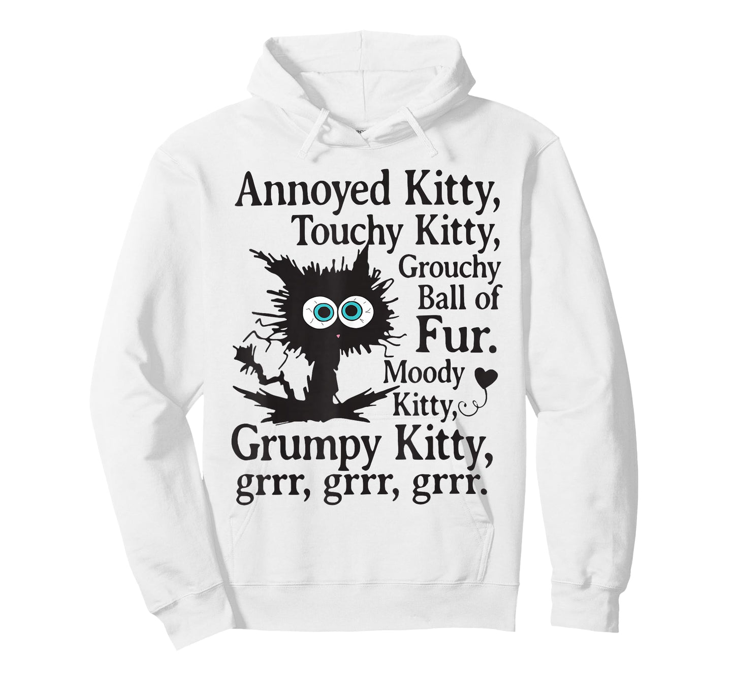 Annoyed Kitty Touchy Kitty Grouchy Ball Of Fur T-Shirt