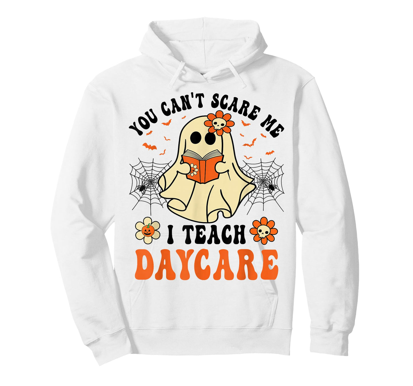 You Can't Scare Me I Teach Daycare Teacher Halloween Ghost T-Shirt