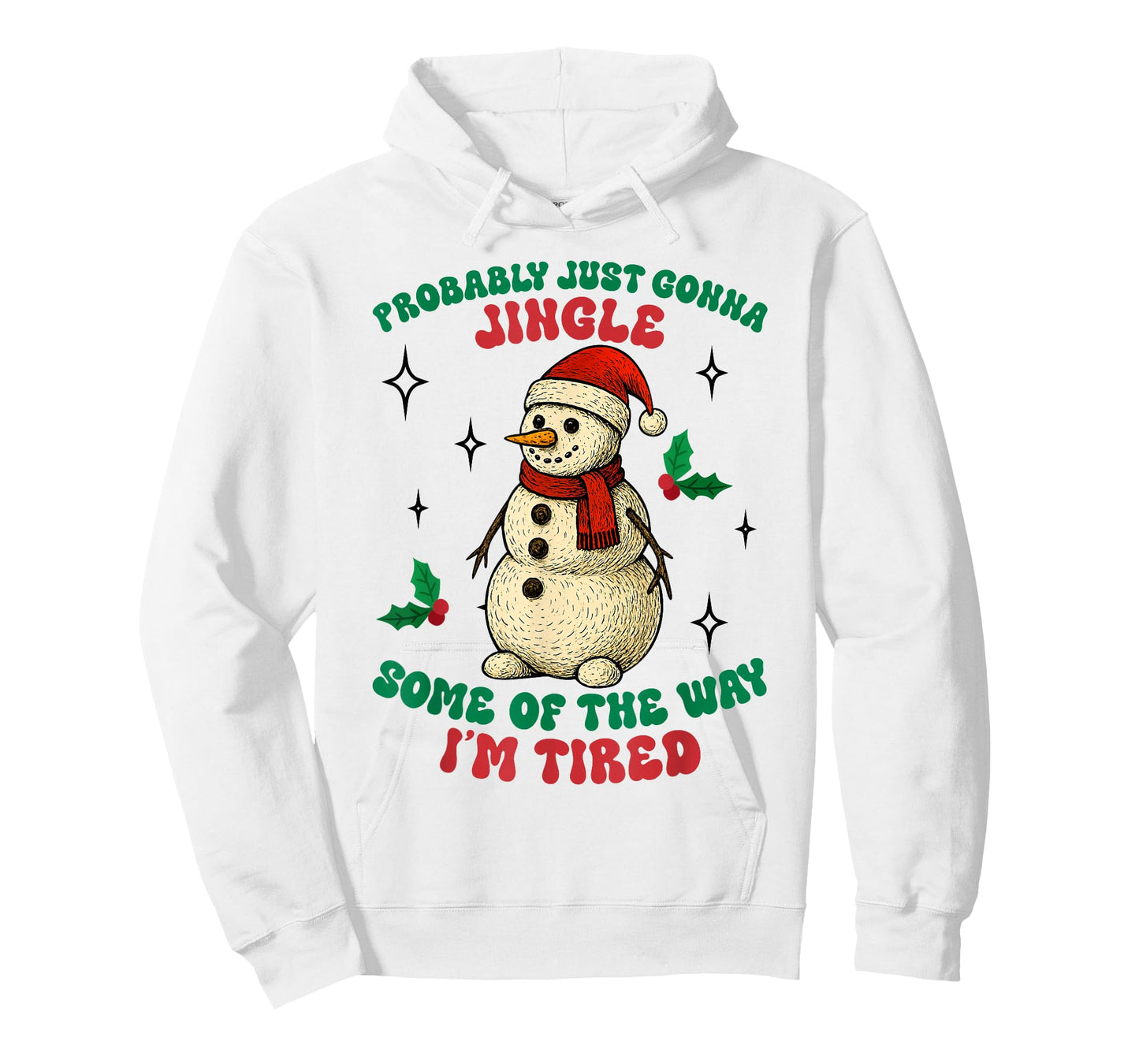 Funny Probably Just Gonna Jingle Some of The Way I'm Tired T-Shirt