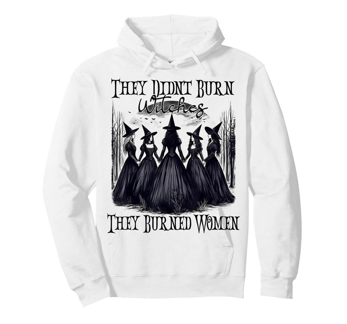 Witch Halloween They Didn't Burn Witches They Burned Women T-Shirt
