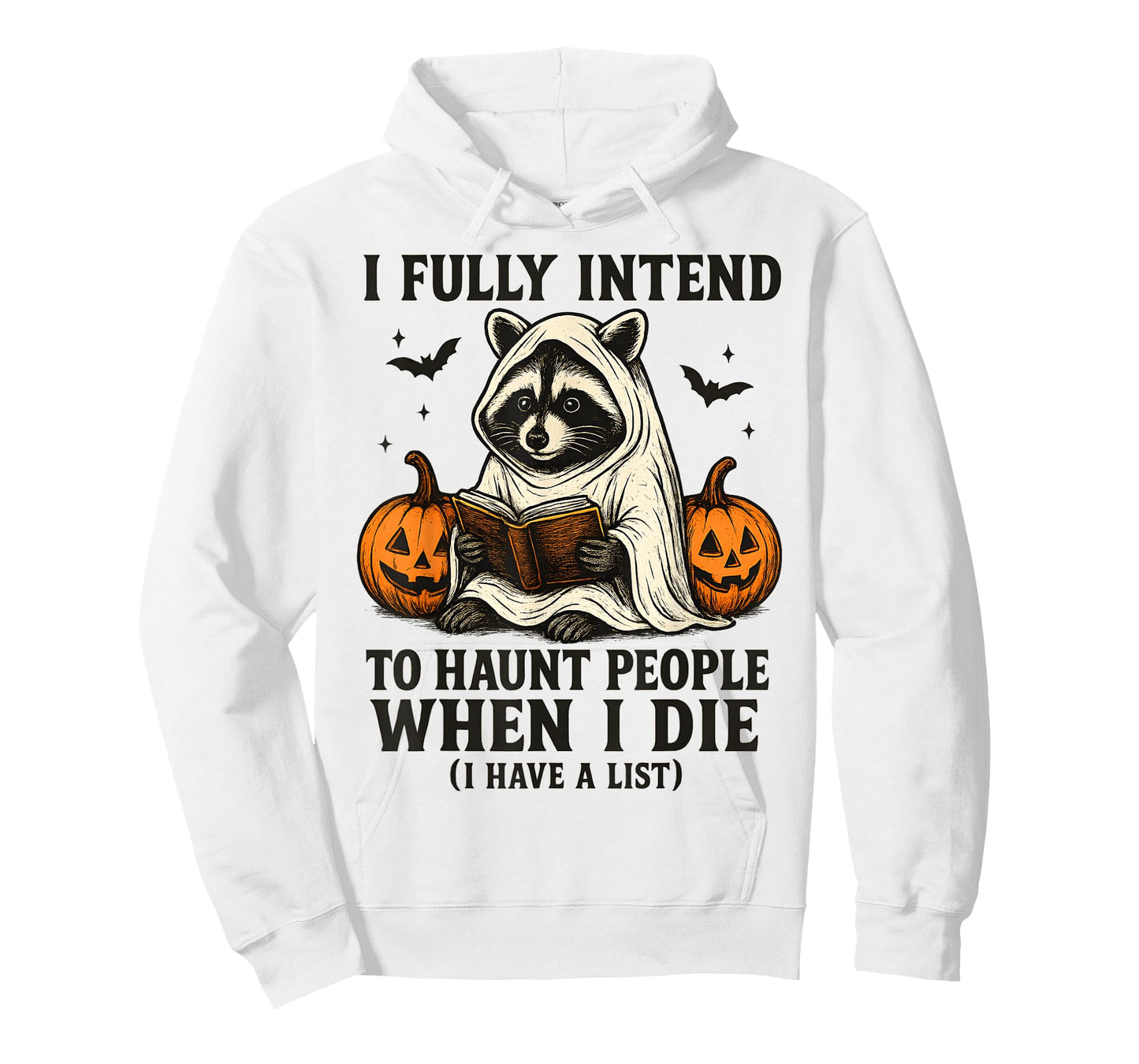 I Fully Intend to Haunt People When I Die Raccoon Halloween T-Shirt