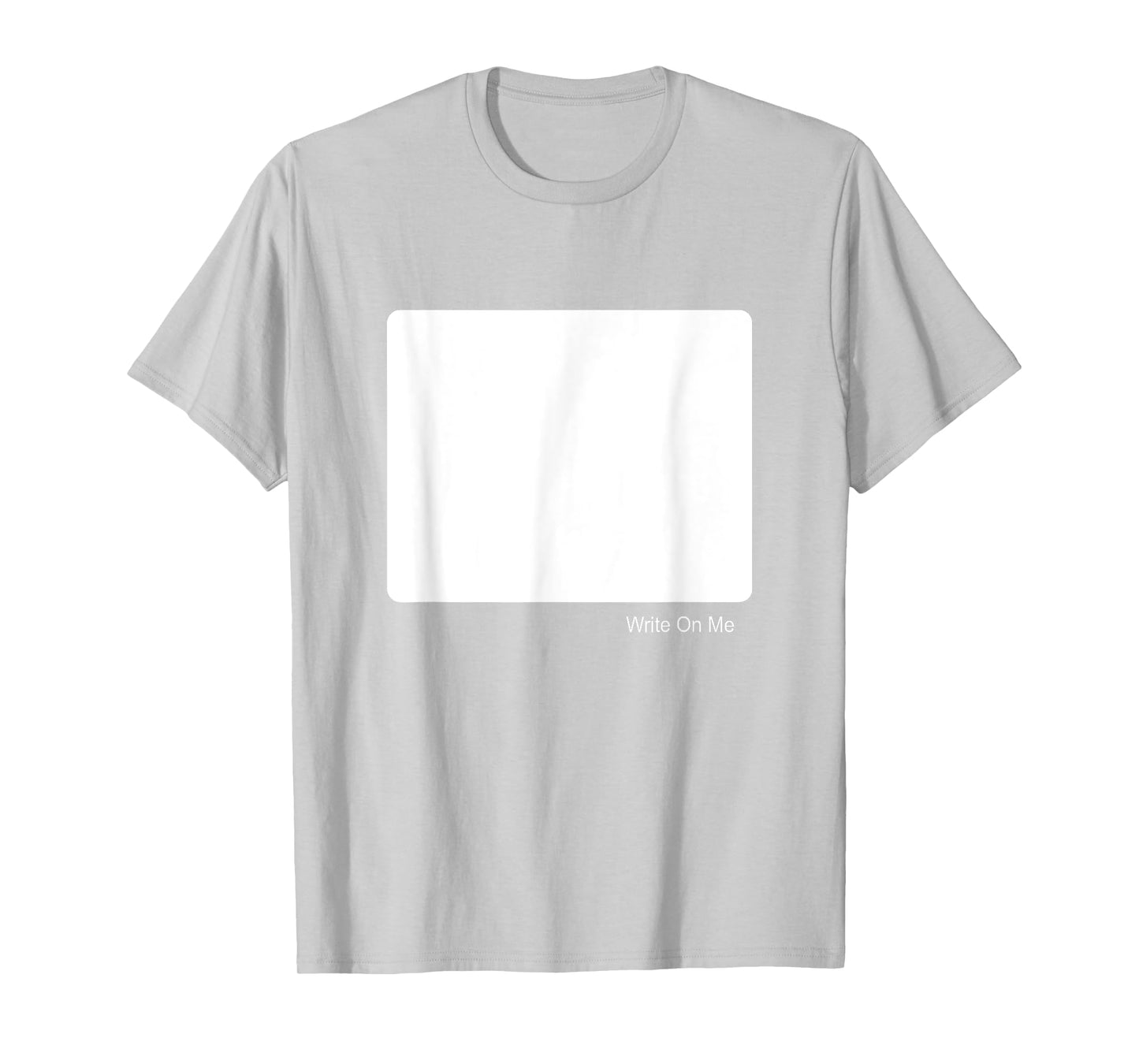 Write On Me Blank Tee Front T-Shirt