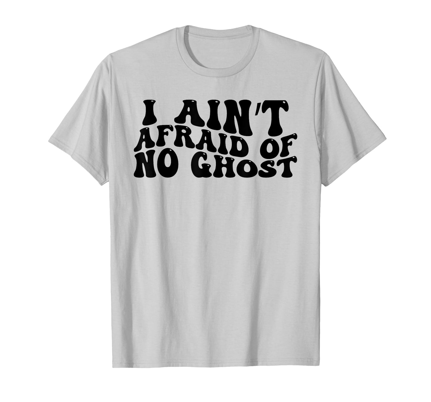 Halloween I Ain't Afraid Of No Ghost T-Shirt