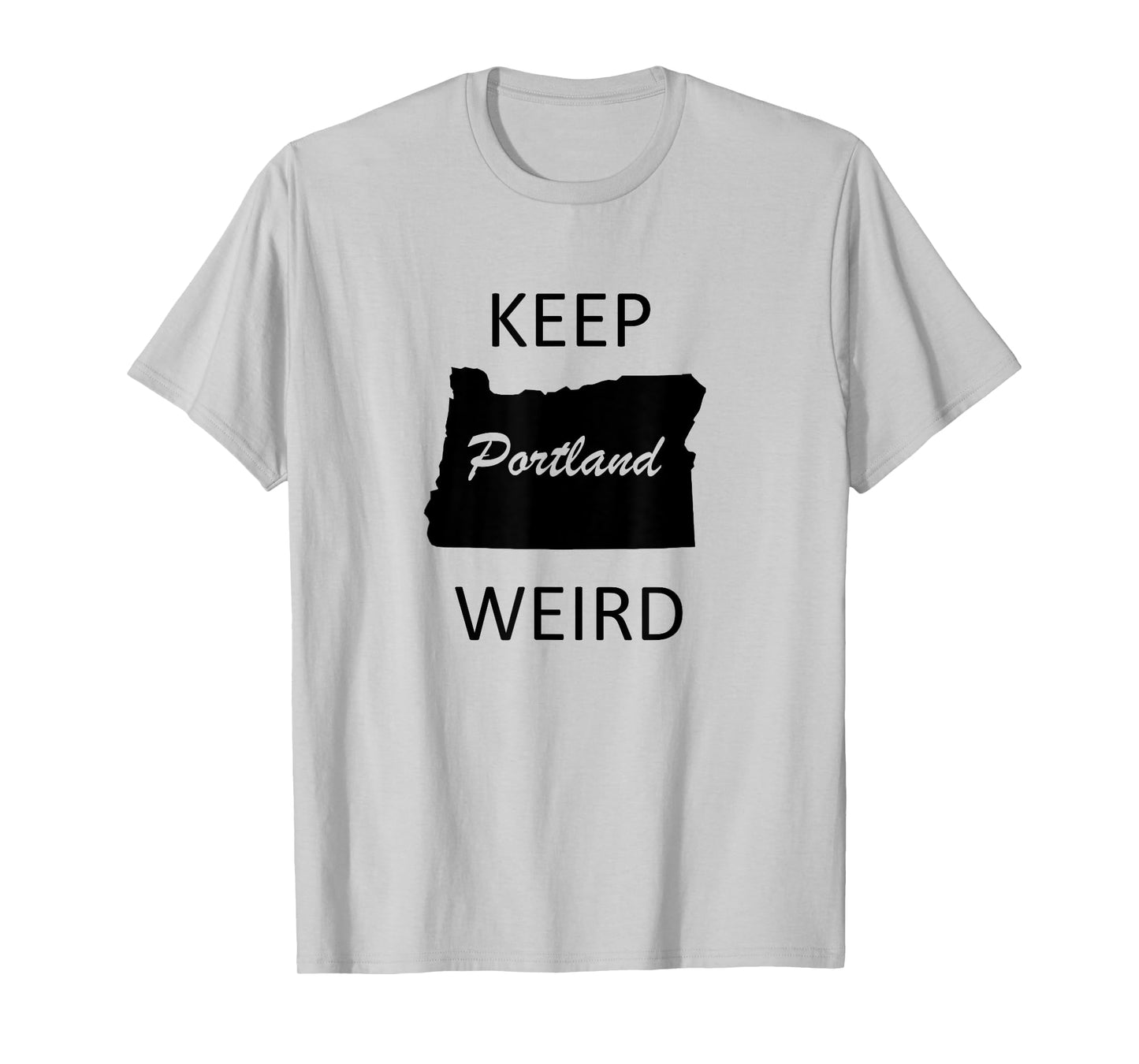 Keep Portland Weird T-Shirt Funny Gift Road Trip Oregon T-Shirt