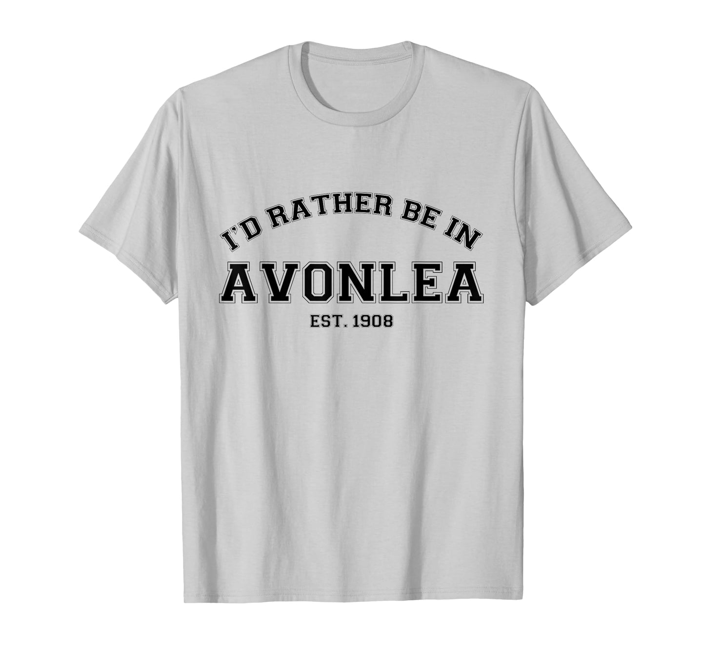 L.M. Montgomery Green Gables I'd Rather Be In Avonlea T-Shirt