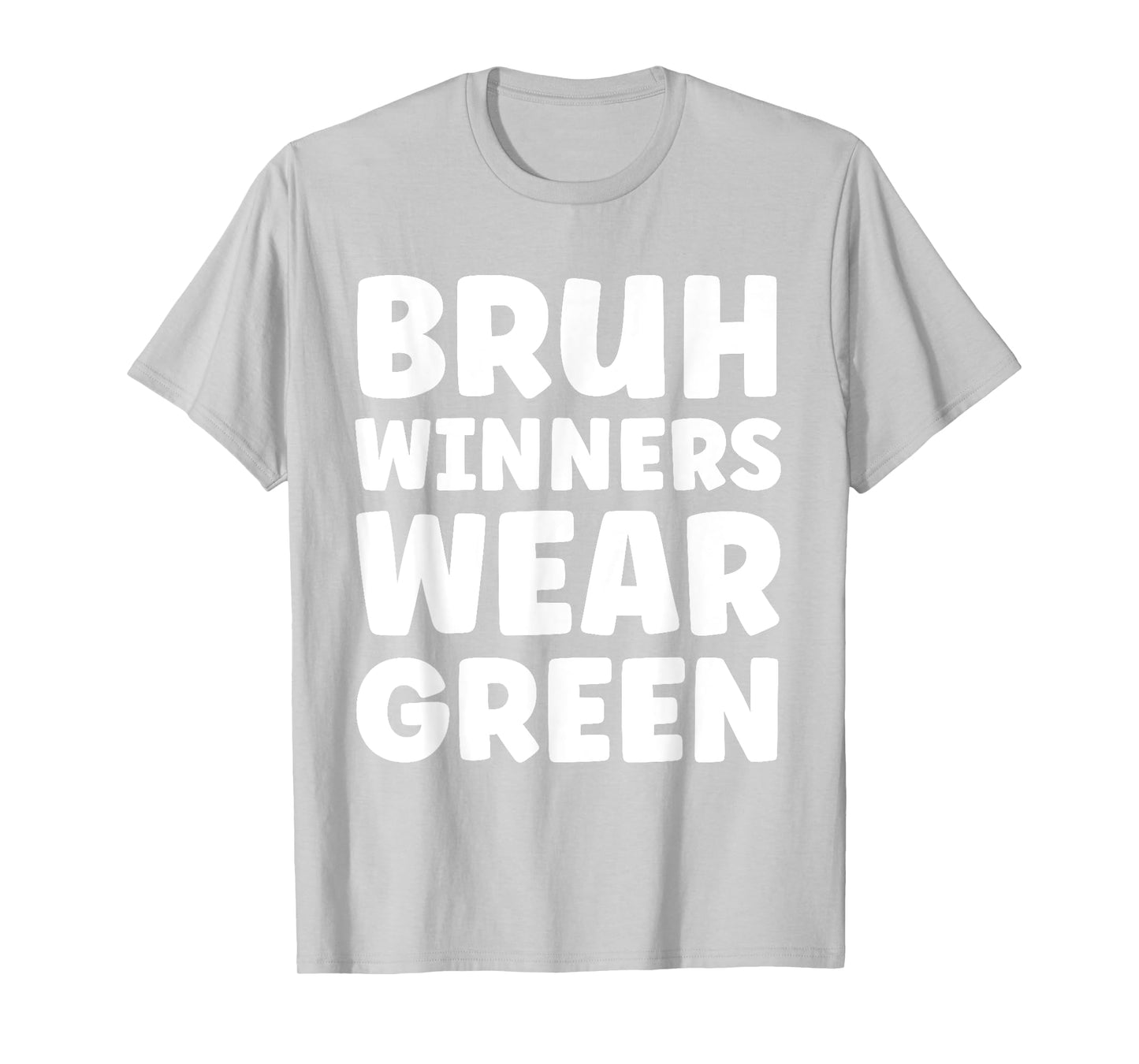Winners Wear Green Team Spirit Week Game Color Sports T-Shirt