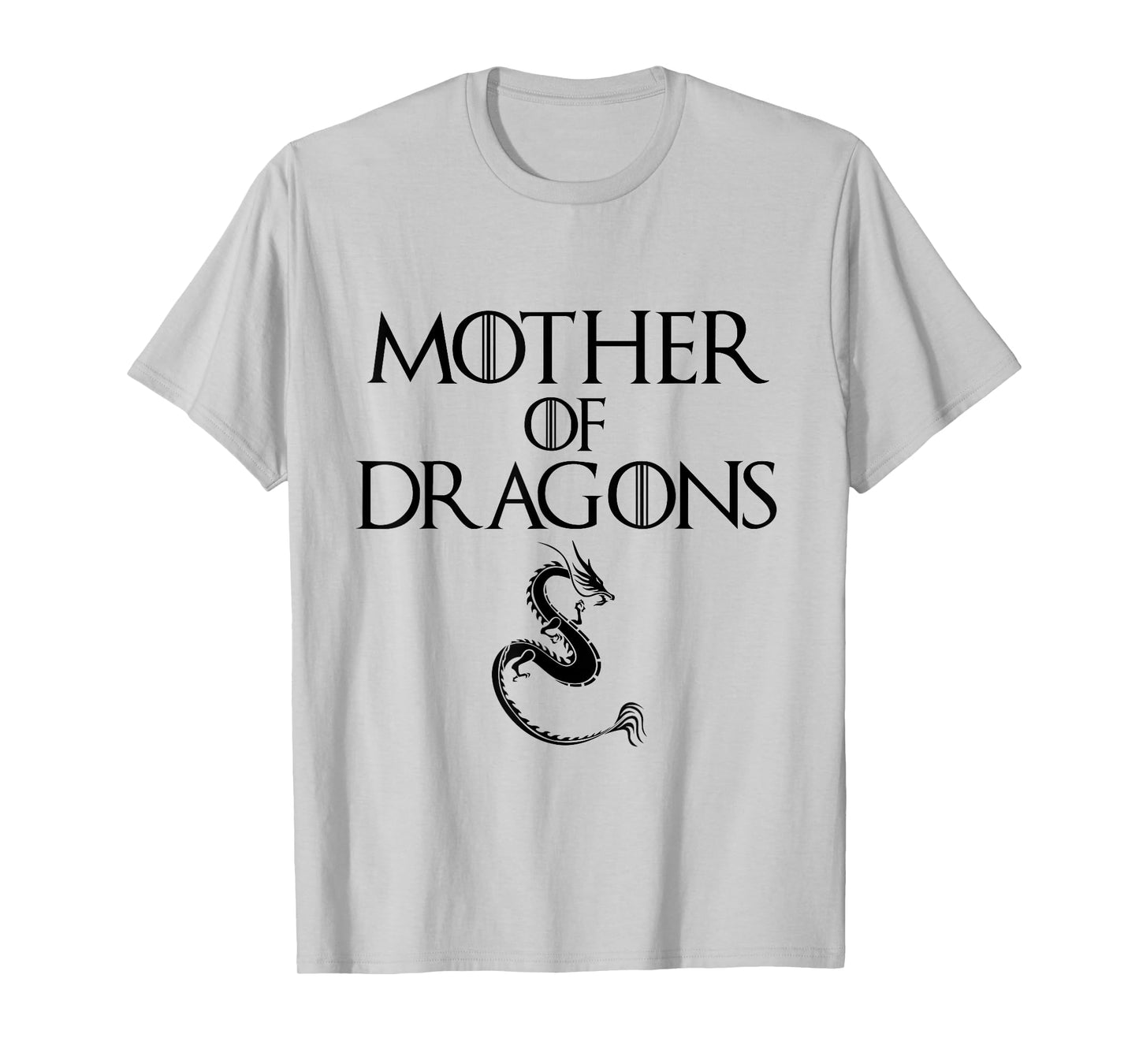Mother of Dragons T Shirt T-Shirt