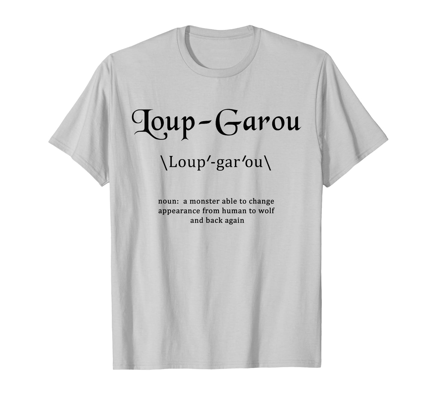Loup-Garou Tshirt Definition of Loup-garou T-Shirt