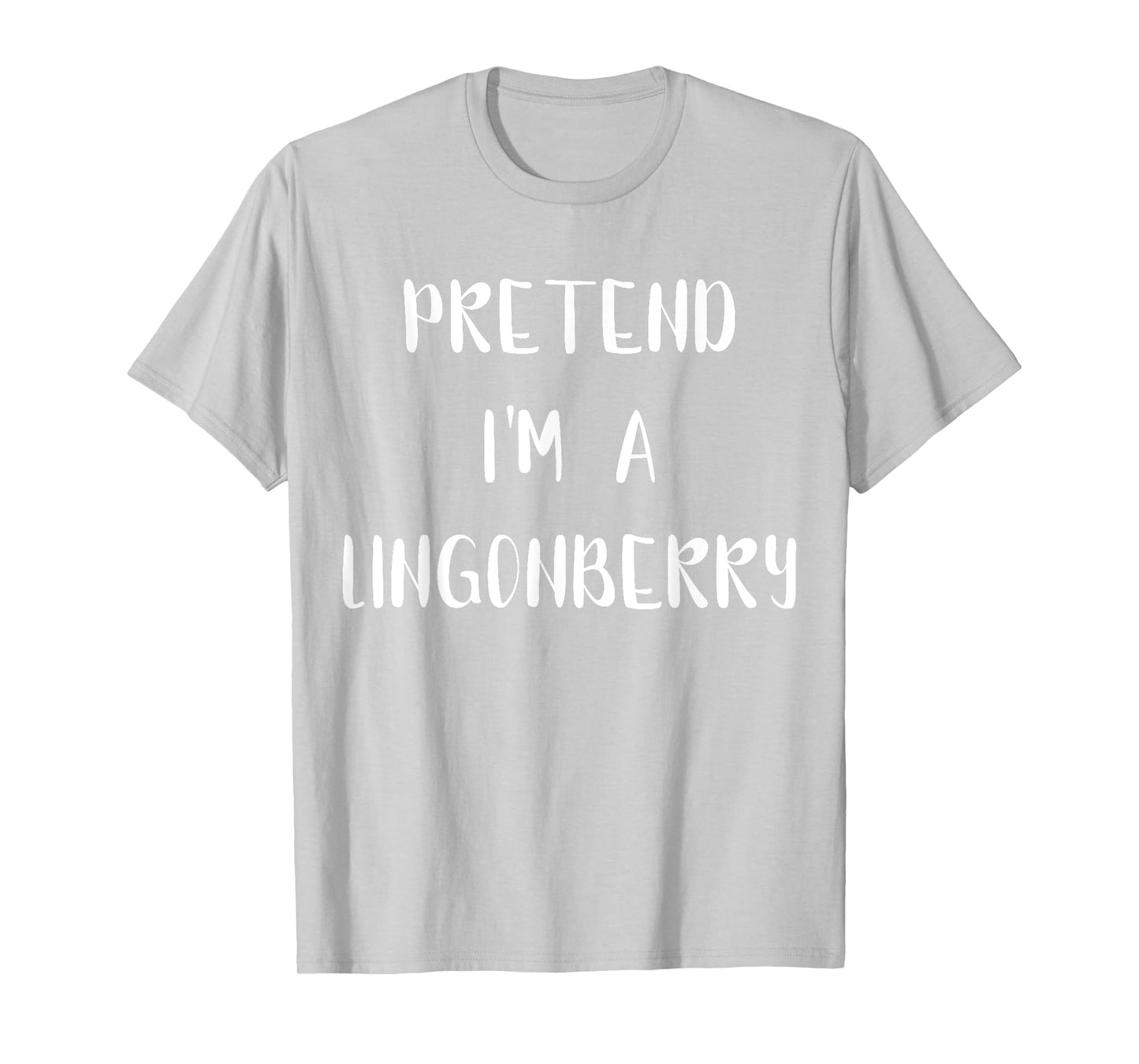 Pretend I'm A Lingonberry Lazy Easy Halloween Lingonberry T-Shirt