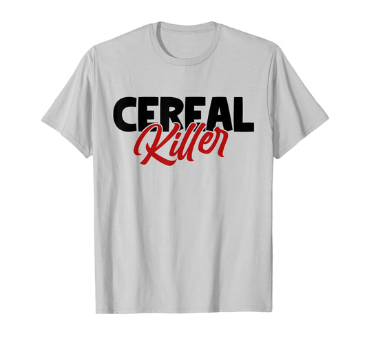 Cereal Killer | Horror Movies True Crime And Cereal Lovers T-Shirt