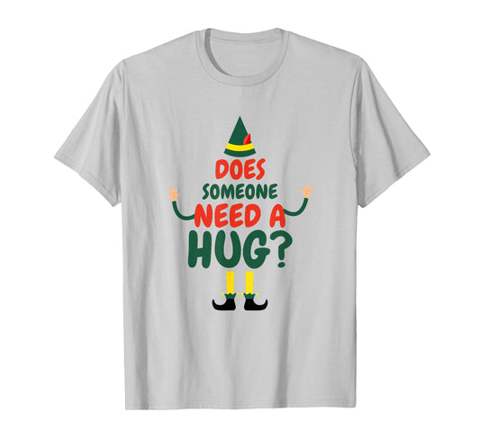 Does Someone Need A Hug Elf Funny Christmas T-Shirt