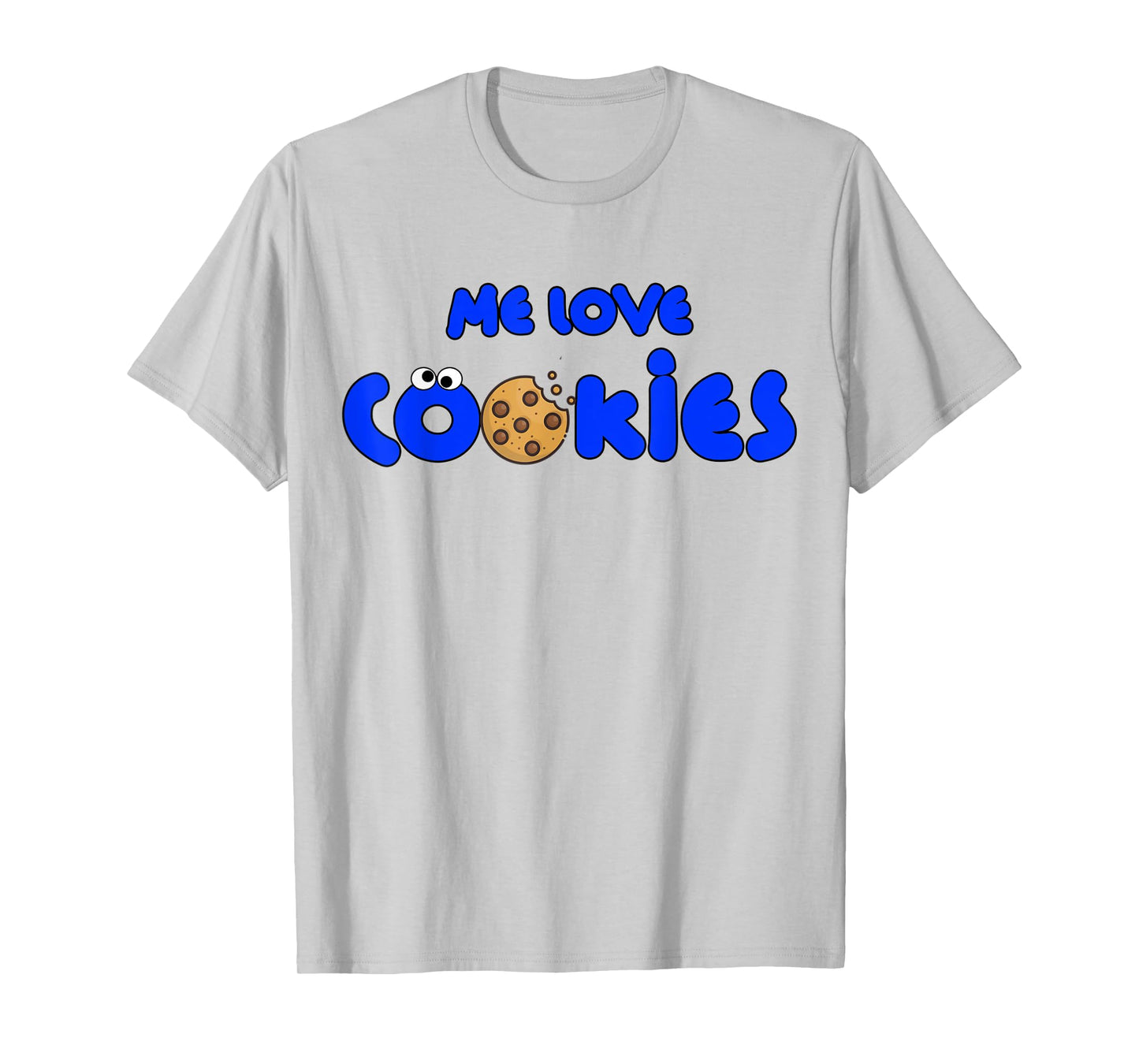 Me Love Cookies Childhood Throwback Blue Cartoon Cute Funny T-Shirt