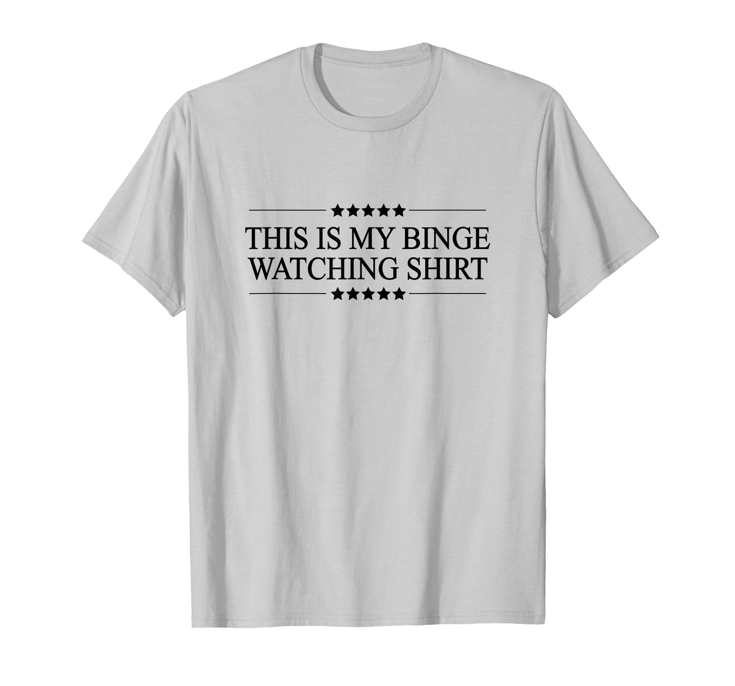 This is My Binge Watching Shirt Funny Graphic T-Shirt