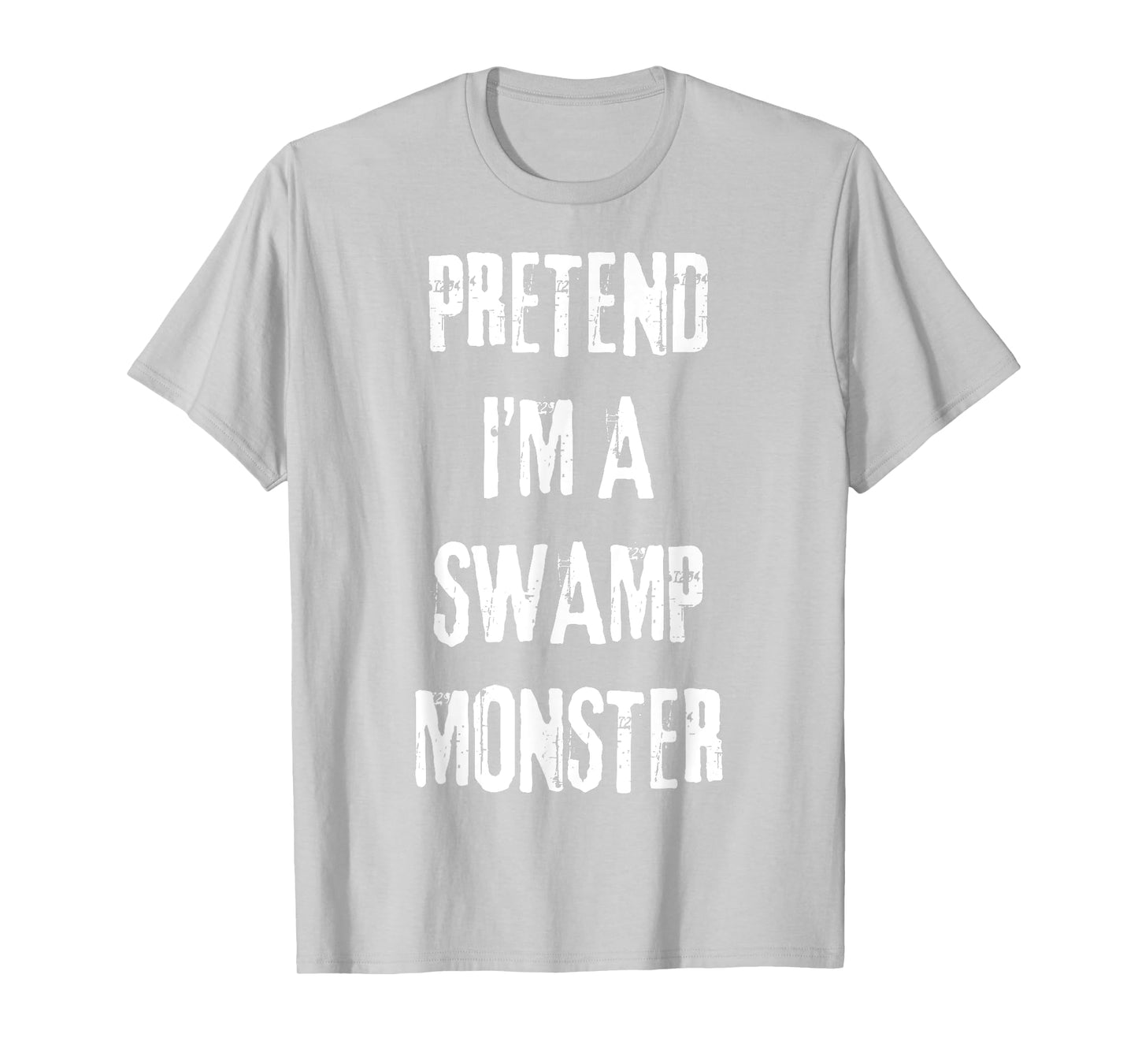 Pretend Im Swamp Monster Halloween Last Minute Costume Party T-Shirt