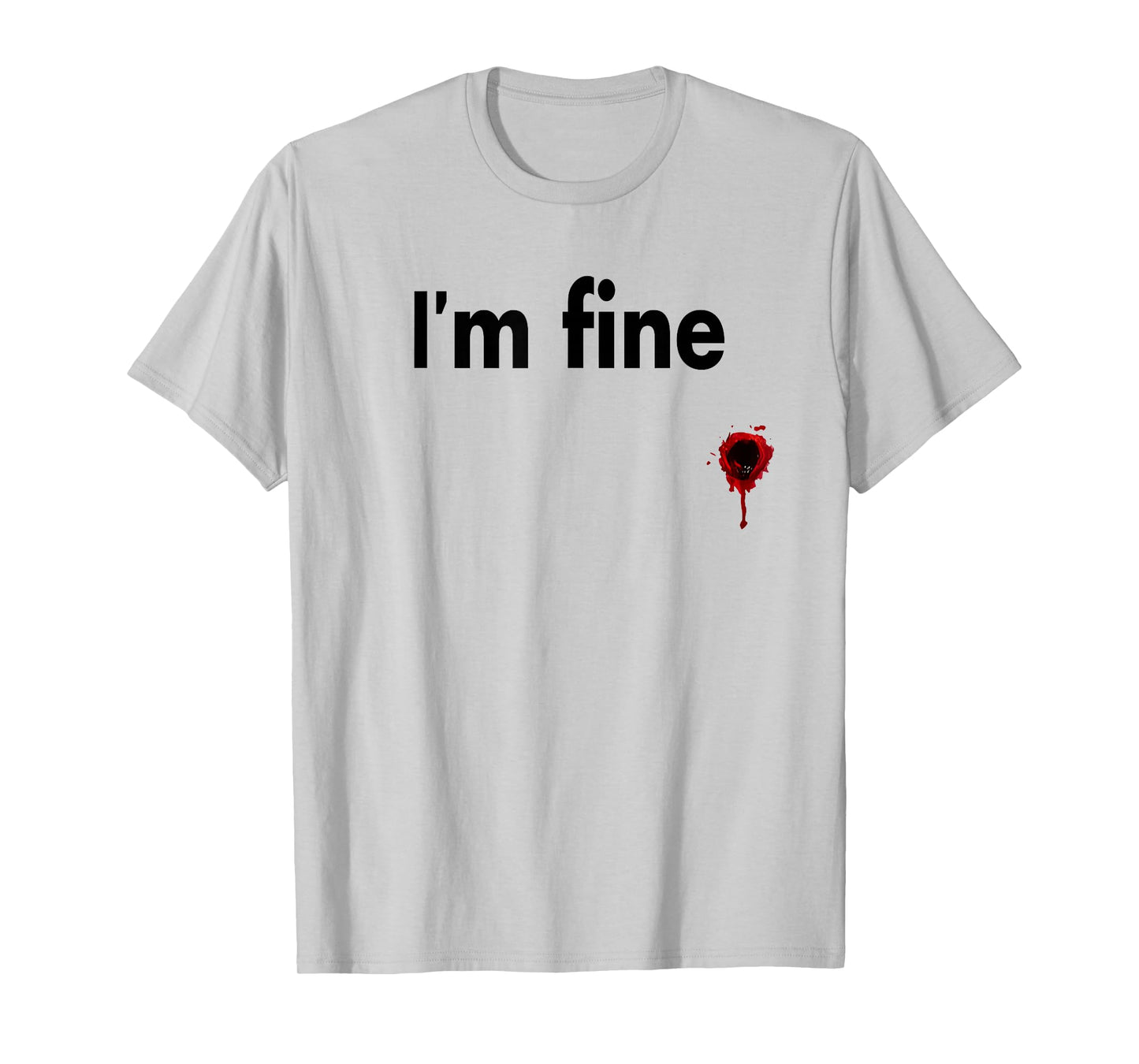 I'm Fine Bloody Funny Horror Halloween Men Women T-Shirt