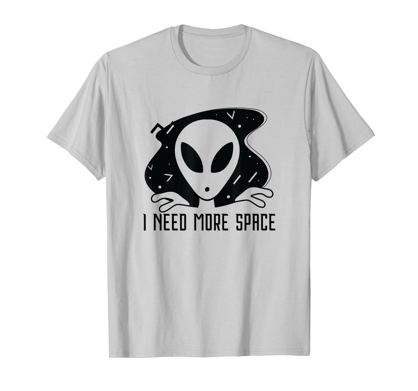 I Need More Space - Funny Alien Planet Outer Space Gift T-Shirt