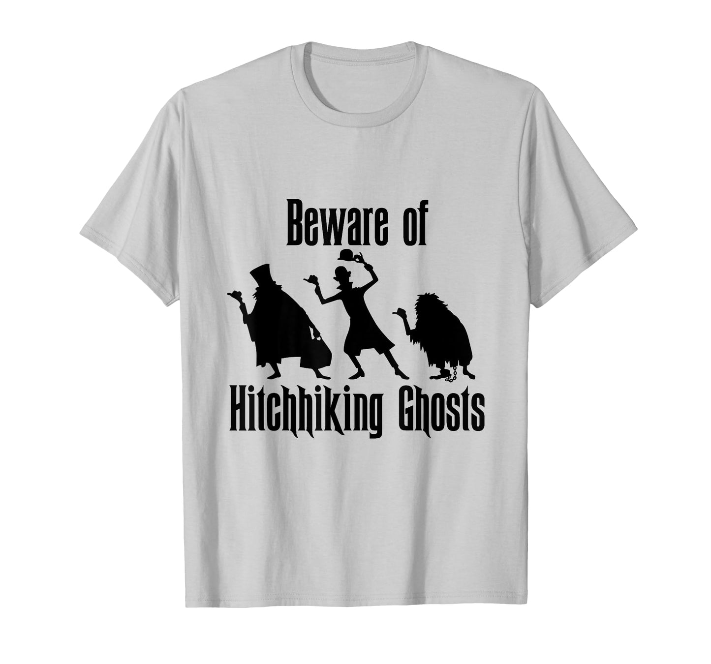 Beware of Hitchhiking Ghosts Funny Halloween Gifts T-Shirt