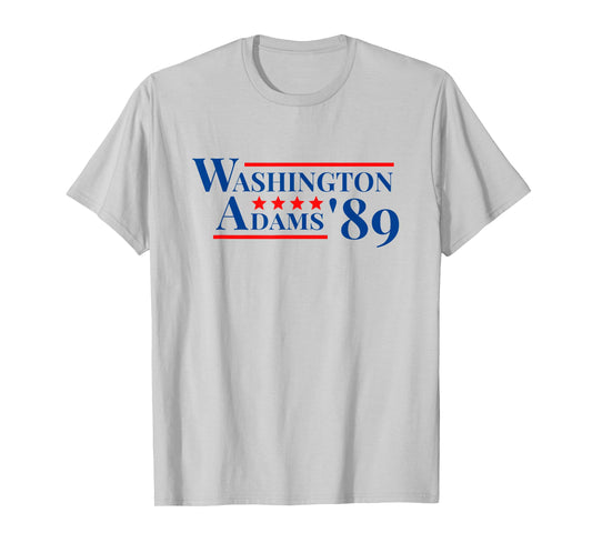 George Washington Adams 1789 Election Founding Father July 4 T-Shirt