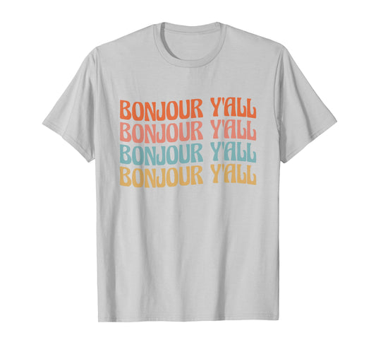 Bonjour Y'all T-Shirt