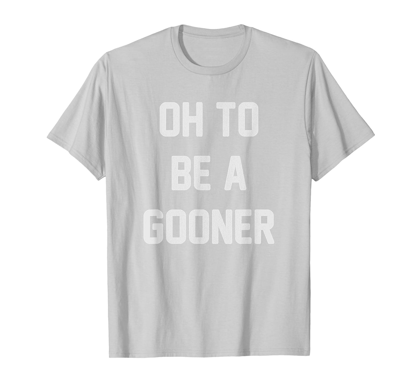 Oh to be a gooner t-shirt | Football | London | Soccer