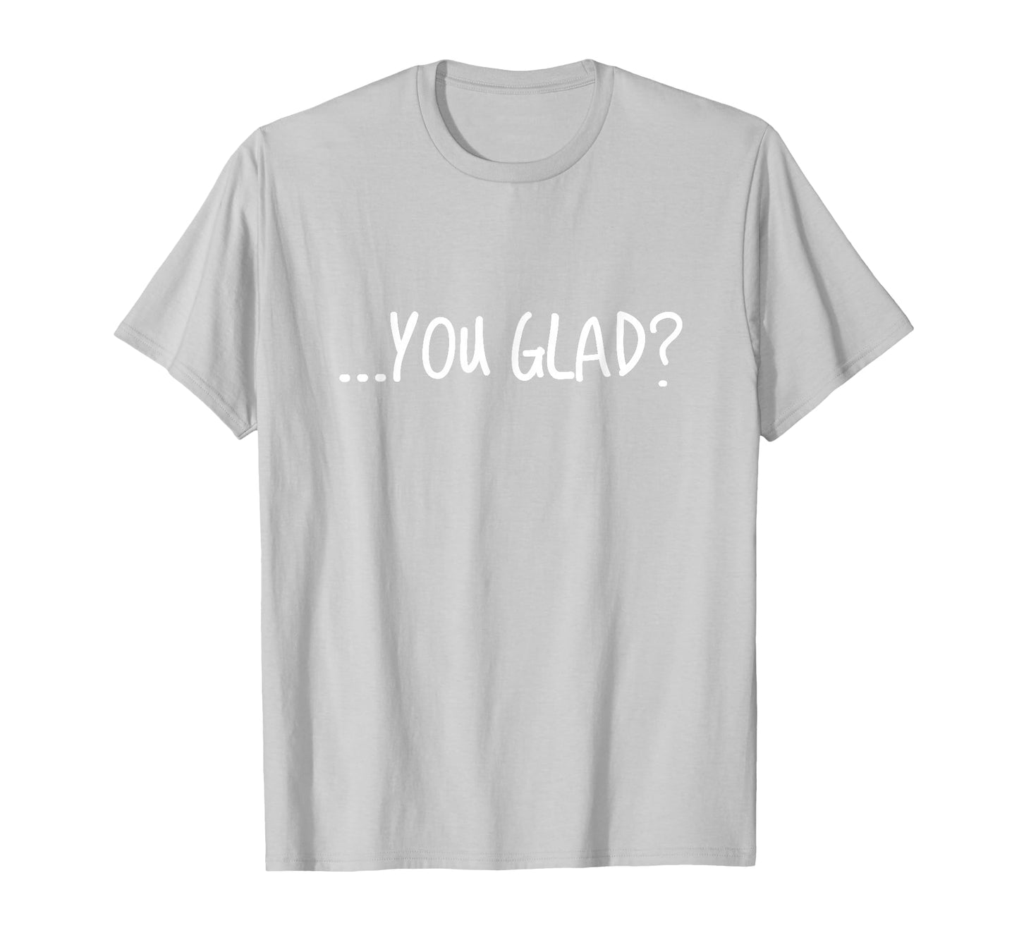 (Orange) you glad? T-Shirt