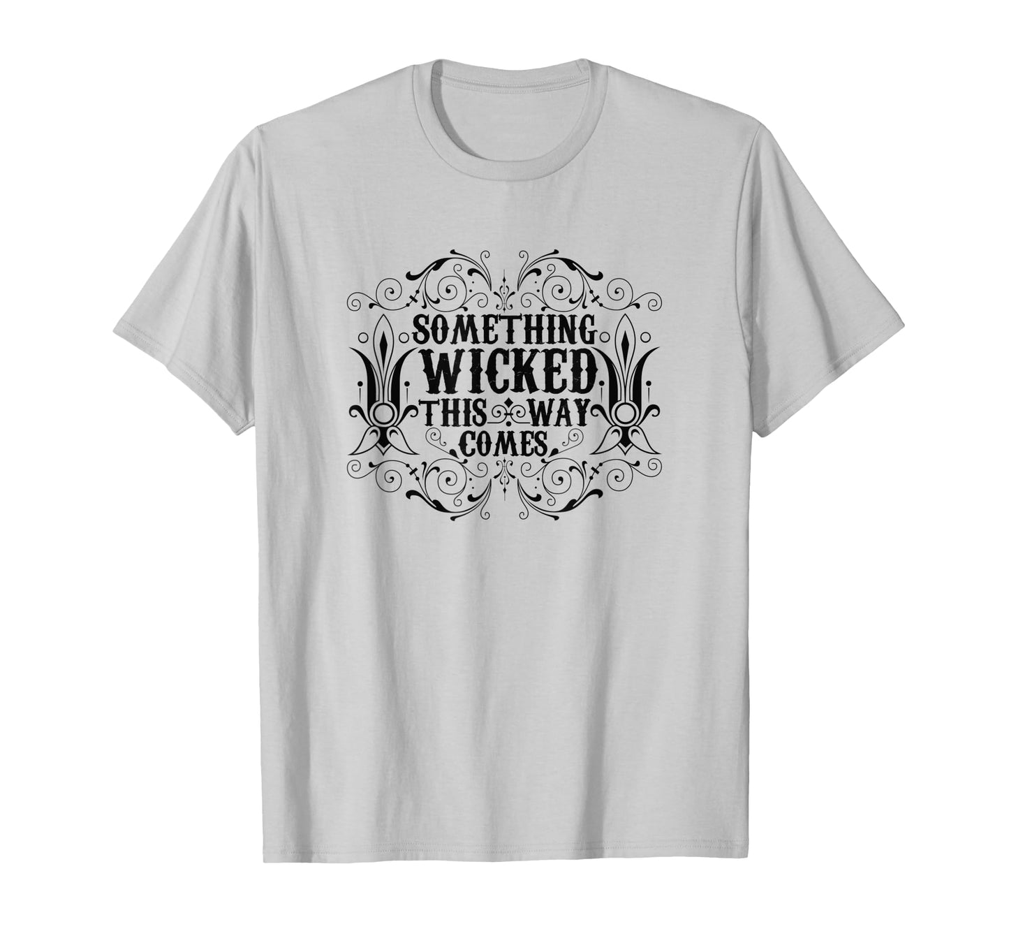 Halloween Something Wicked This Way Comes T-Shirt
