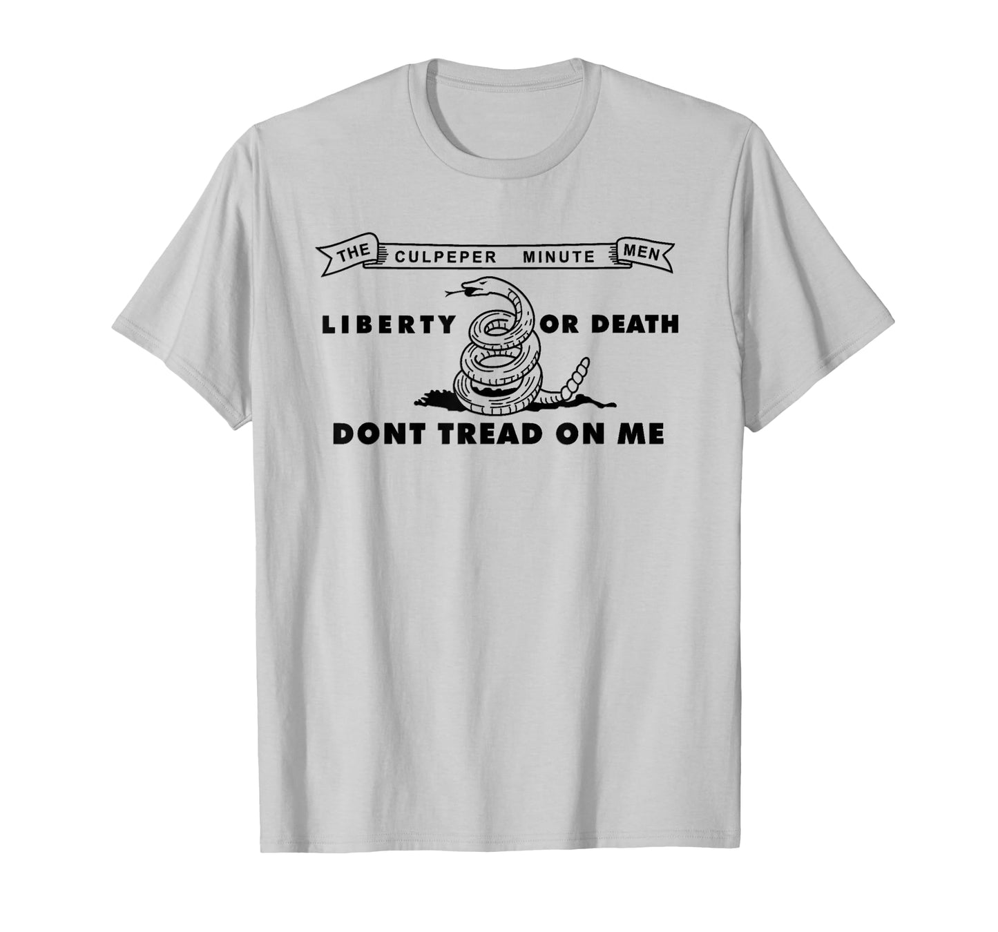 Culpeper Minutemen Flag, Don't Tread on Me, Liberty or Death T-Shirt