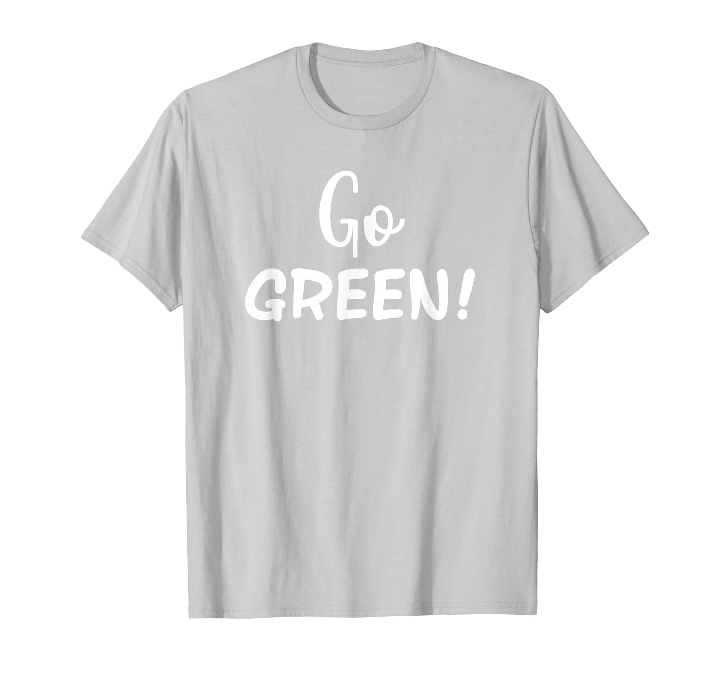 Go Green! Team Spirit Game School Competition Color Sports T-Shirt