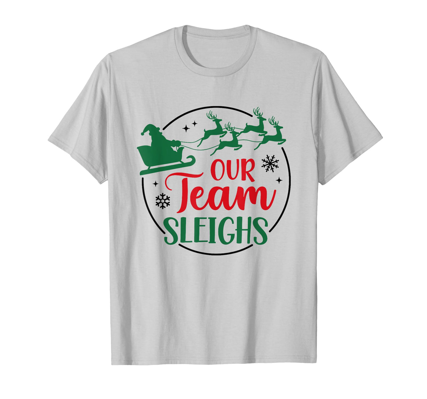 Our Team Sleighs Santa Christmas Office Staff Outfit Pajama T-Shirt