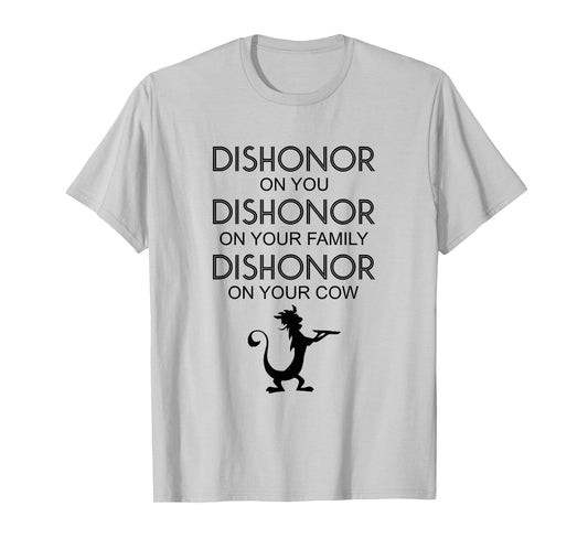 Dishonor On You Your Family Your Cow T-Shirt T-Shirt