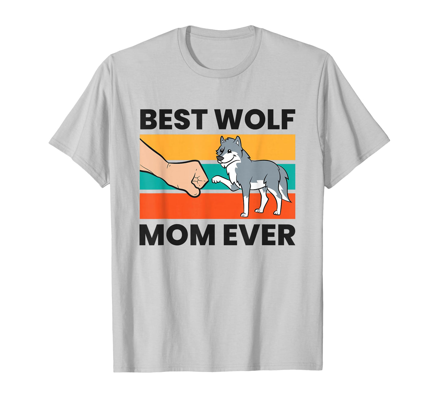 Wolf Mama Best Wolf Mom Ever T-Shirt