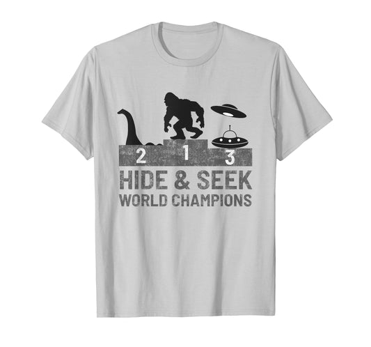 Bigfoot UFO Nessie Hide and Seek World Champion Funny Gift T-Shirt