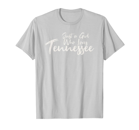 Just A Girl Who Loves Tennessee, Women's Cute T-Shirt