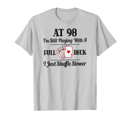 Funny 98th Birthday Gift T-Shirt - 98 Year Old Cards Shirt T-Shirt