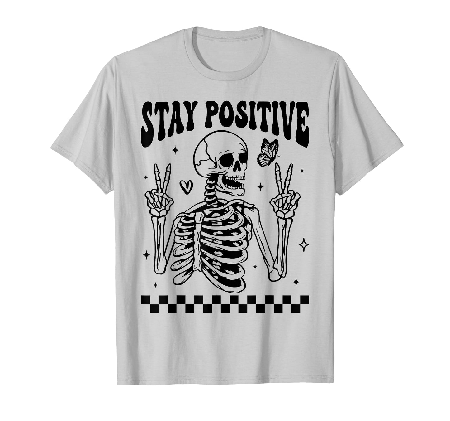 Stay Positive Skeleton Peace Hand Halloween Skull Motivation T-Shirt