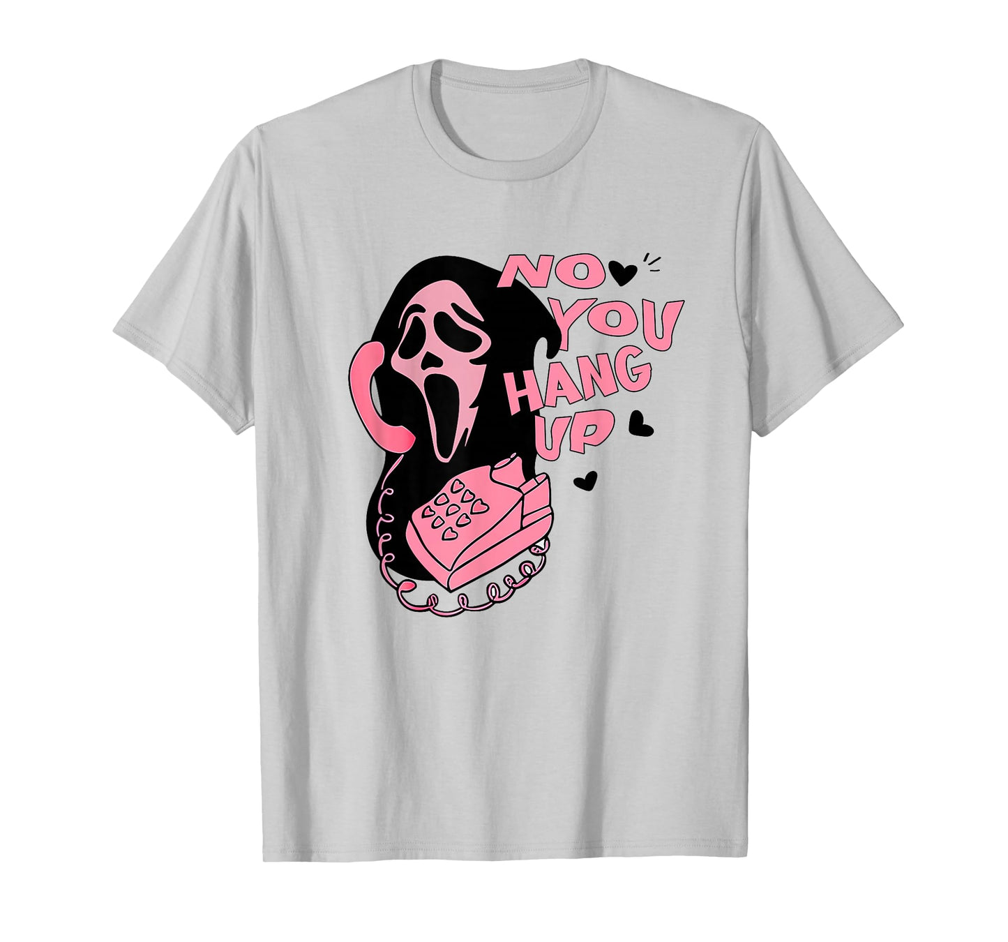 No You Hang Up Ghost Halloween Valentine Spooky Season Funny T-Shirt