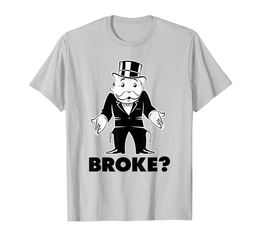 Monopoly Mr. Monopoly Broke? Classic Funny Logo T-Shirt
