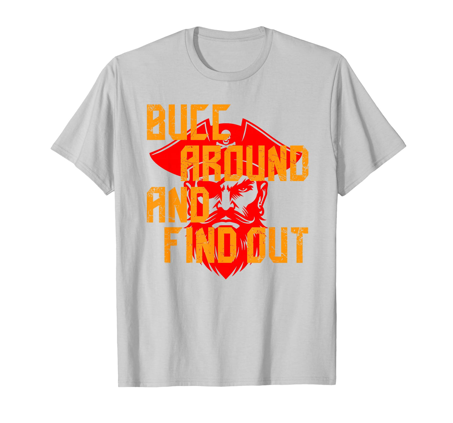Bucc Around and Find Out Vintage T-Shirt
