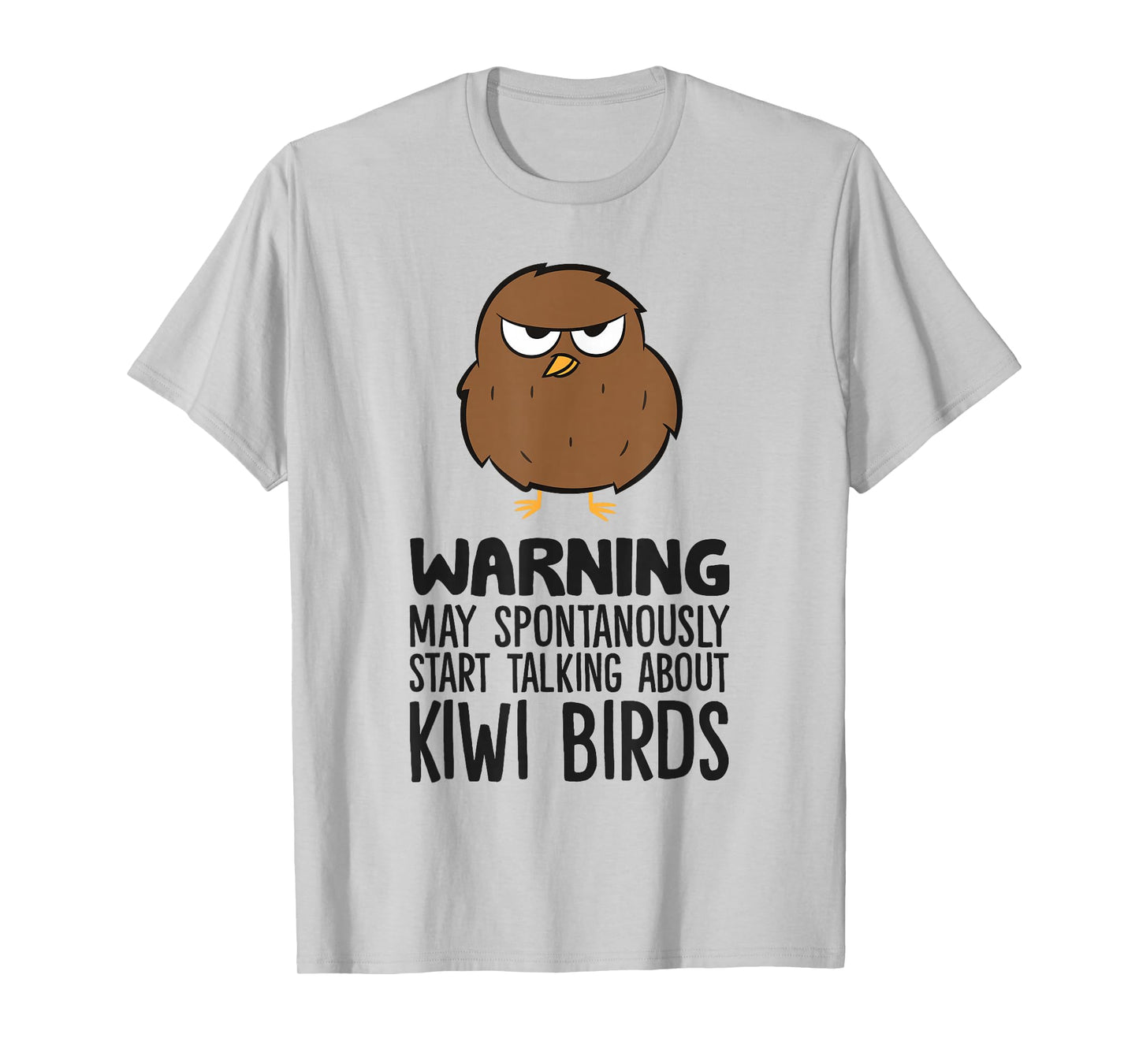 Warning May Spontaneously Start Talking About Kiwi Birds T-Shirt