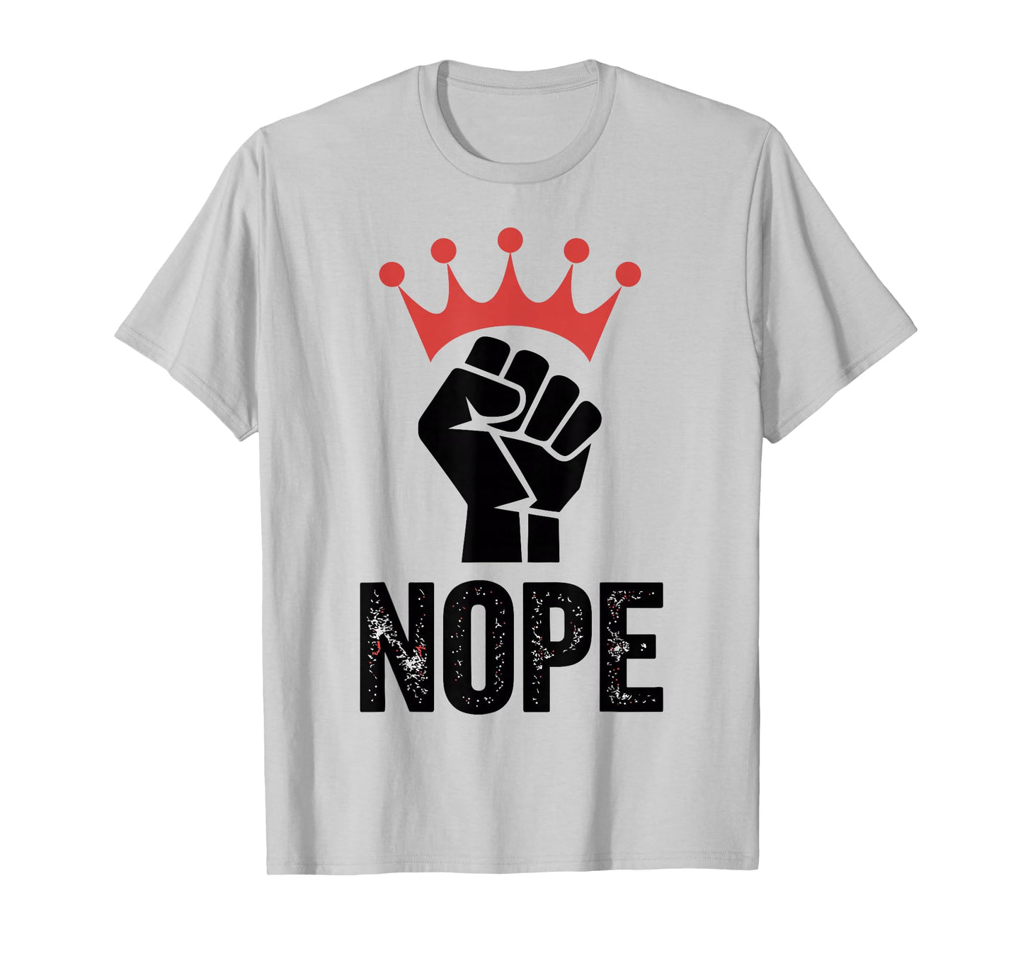 No Kings in America Since 1776 Fist & Crown Protest T-Shirt
