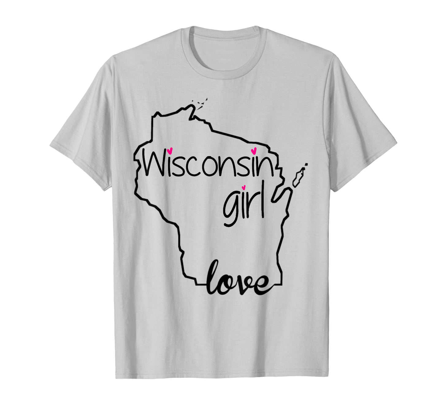 Wisconsin Girl Tshirt I Love Wisconsin Home State Tee T-Shirt