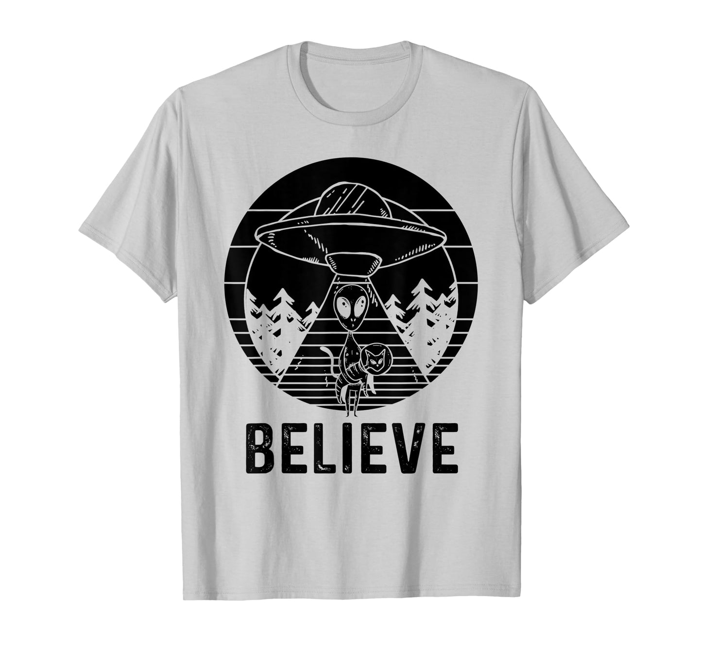 Alien Believe - Alien Shirt Gift For Alien Believer T-Shirt